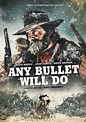 Any Bullet Will Do: DVD oder Blu-ray leihen - VIDEOBUSTER.de
