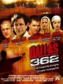 Dallas 362 - Película - 2003 - Crítica | Reparto | Estreno | Duración ...