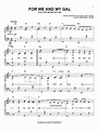 For Me And My Gal | Sheet Music Direct