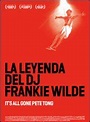 La leyenda del DJ Frankie Wilde - Película 2004 - SensaCine.com