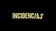 INCIDENCIAS - Tráiler - YouTube