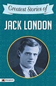 Greatest Stories of Jack London by Jack London, Paperback | Barnes & Noble®