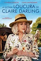 La Dernière folie de Claire Darling - Details of the movie