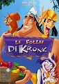 Le follie di Kronk - Film (2005)