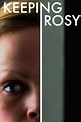 Keeping Rosy (2014) — The Movie Database (TMDB)