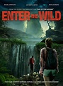 Enter the Wild (2018) - IMDb