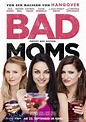 Bad Moms (#5 of 17): Extra Large Movie Poster Image - IMP Awards