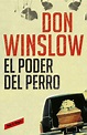 EL PODER DEL PERRO | DON WINSLOW | Comprar libro 9788439723523