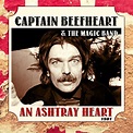 An Ashtray Heart (Live) by Captain Beefheart And The Magic Band on ...