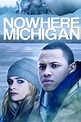 Nowhere, Michigan (2017)