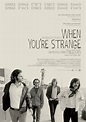 When You're Strange - Película 2009 - SensaCine.com