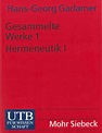 Hans-Georg Gadamer Hermeneutik I Wahrheit und Methode