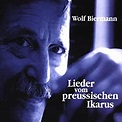 Wolf Biermann - Lieder Vom Preussischen Ikarus - Amazon.com Music