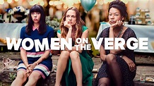 Watch Women on the Verge Series & Episodes Online