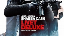 Filmrecension: Snabba Cash – Livet Deluxe
