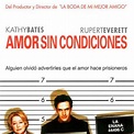 Amor sin condiciones - Película 2002 - SensaCine.com