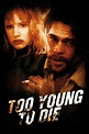 Too Young to Die? (1990) | FilmFed