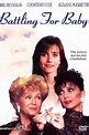 Battling For Baby (1992) — The Movie Database (TMDb)