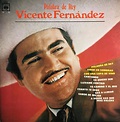 Vicente Fernandez - Palabra De Rey (1980, Vinyl) | Discogs