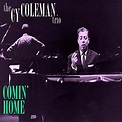 The Cy Coleman Trio Comin' Home | The Cy Coleman Trio | Cy Coleman