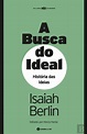 A Busca do Ideal, Isaiah Berlin - Livro - Bertrand