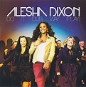 Alesha Dixon - Do It Our Way (Play) | Ediciones | Discogs