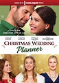 Christmas Wedding Planner (2017) - Justin G. Dyck | Cast and Crew ...