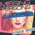 Missing Persons - Destination Unknown (1982, Vinyl) | Discogs