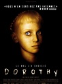 Dorothy - Film 2007 - AlloCiné