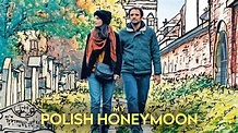 Watch My Polish Honeymoon (2019) Full Movie Free Online - Plex