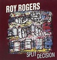 Roy Rogers - Split Decision - Amazon.com Music