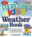 The Everything KIDS' Weather Book | Book by Joseph Snedeker | Official ...