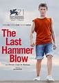 The Last Hammer Blow (2015) Poster #1 - Trailer Addict