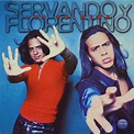 Servando & Florentino - Los primera Lyrics and Tracklist | Genius