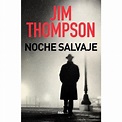 NOCHE SALVAJE - JIM THOMPSON - SBS Librerias