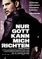 Poster zum Film Nur Gott kann mich richten - Bild 11 auf 18 - FILMSTARTS.de