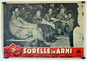 "SORELLE IN ARMI" MOVIE POSTER - "SO PROUDLY WE HAIL" MOVIE POSTER