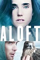 Aloft (2014) — The Movie Database (TMDB)