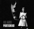 Portishead – All Mine Lyrics | Genius Lyrics