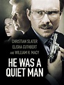 Prime Video: He Was A Quiet Man