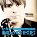 These Days (The Virginia Sessions) by Pat McGee (2007-09-11) - Amazon ...
