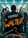 Walter - Film (2019) - SensCritique