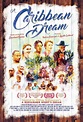 A Caribbean Dream (2017) - FilmAffinity