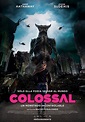 Colossal (2017) Poster #7 - Trailer Addict