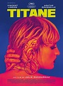 Titane (2021) - FilmAffinity