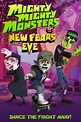 Mighty Mighty Monsters in New Fears Eve - Where to Watch and Stream ...