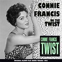Do the Twist With Connie Francis (Original Album Plus Bonus Tracks 1962 ...
