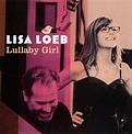 Lisa Loeb - Lullaby Girl (2017, CD) | Discogs