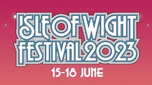 Isle Of Wight Festival 2023 Lineup - Jun 15 - 18, 2023