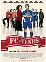 FC Venus - Angriff ist die beste Verteidigung - Film ∣ Kritik ∣ Trailer ...